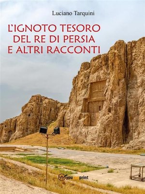 cover image of L'ignoto tesoro del re di Persia e altri racconti